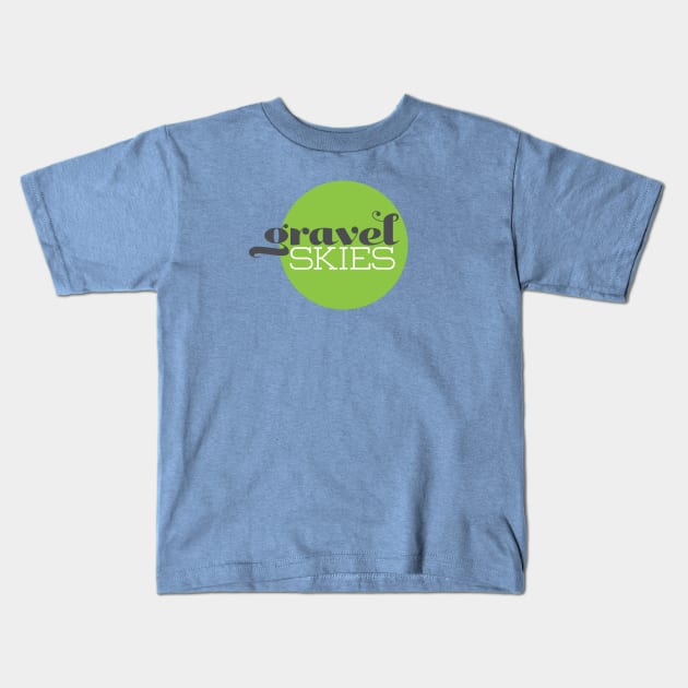 Gravel Skies Kids T-Shirt by gravelskies